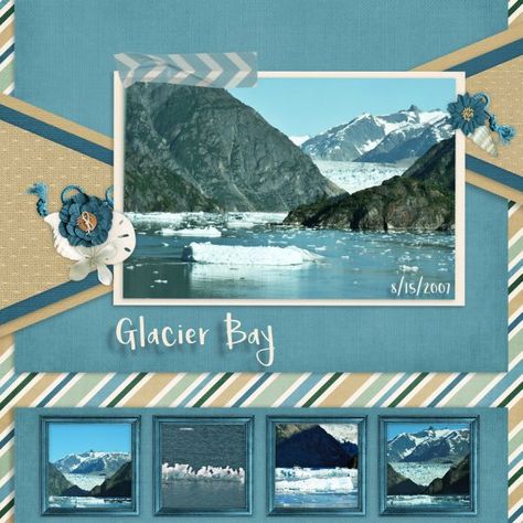 Glacier Bay - Scrapbook.com Alaska Cruise Scrapbook Ideas, Glacier Scrapbook Layouts, Alaska Cruise Scrapbook Pages, Cruise Scrapbook Ideas, Alaska Scrapbook Pages, Alaskan Cruise Scrapbook Layouts, Alaska Cruise Scrapbook Layouts, Hawaii Scrapbook Ideas, Alaska Scrapbook Layouts Alaskan Cruise