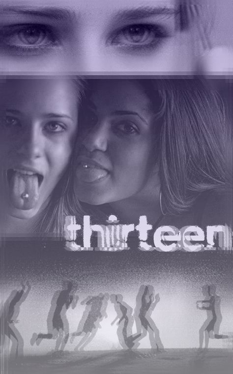 Thirteen Movie Posters, Mcbling Poster, Thirteen Movie Poster, Thirteen Poster, Thirteen Wallpaper, Y2k Aesthetic Poster, 13 Poster, 2000s Posters, Thirteen Movie Aesthetic