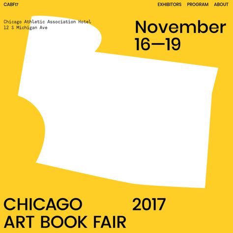 This is the Chicago Art Book Fair's website. Book Fair Poster, Chicago Athletic Association Hotel, Book Exhibition, Fair Poster, Art Book Fair, Festival Logo, Book Festival, Chicago Art, Book Week