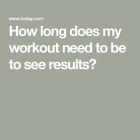 How long does my workout need to be to see results? Stretch Routine, 20 Minute Workout, Month Workout, Core Work, Dance Cardio, Muscle Tone, Sweat It Out, Effective Workouts, Hiit Workout