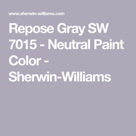 Repose Gray SW 7015 - Neutral Paint Color - Sherwin-Williams Repose Gray Paint, Exterior Paint Sherwin Williams, Ivory Paint Color, Popular Grey Paint Colors, Exterior Gray Paint, Worldly Gray, Anew Gray, Ivory Paint, Repose Gray