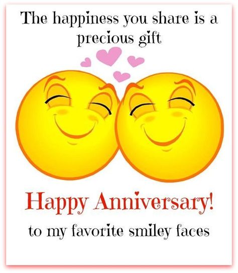 Happy Anniversary To My Favorite Smiley Faces Happy Anniversary Quotes Funny, Anniversary Quotes For Friends, Anniversary Quotes For Couple, Happy Anniversary Messages, Marriage Anniversary Quotes, Anniversary Quotes Funny, Funny Wishes, Happy Wedding Anniversary Wishes, Happy Anniversary Quotes