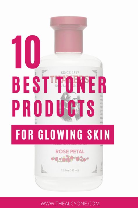 The Best Toner For Face, Best Toner For Aging Skin, Best Toner For Sensitive Skin, Best Toners For Dry Skin, Best Toners For Combination Skin, What Does Toner Do Skin Care, Hydrating Toner For Dry Skin, Skin Toner Products, Good Toners