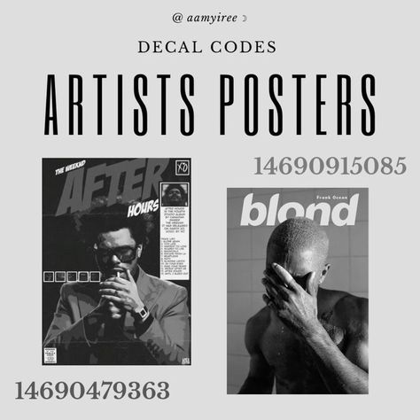 open for requests but be mindful not everything is able to turn into a decal! Bloxburg Decals Codes Frank Ocean, Roblox Poster Codes, Bloxburg Teen Room Ideas, Artists Posters, Roblox Poster, Teen Posters, Living Room Decals, Frank Ocean Poster, Modern Decals