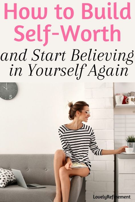 How to Build-Self Worth & Start Believing in Yourself Again How To Believe, Believing In Yourself, Stephen Covey, Lose 40 Pounds, Self Worth, Soft Skills, Minimalist Lifestyle, Lifestyle Tips, Infp