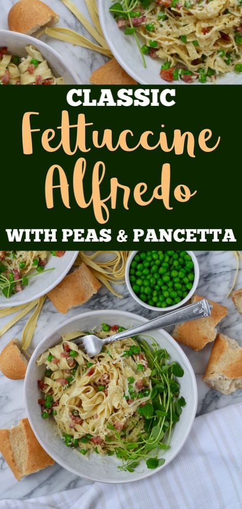 Alfredo With Peas, Peas And Pancetta, Fettucini Alfredo Recipe, Fetuccini Alfredo, Fettucini Alfredo, Pancetta Recipes, Pancetta Pasta, Alfredo Sauce Recipe Homemade, Comfort Pasta