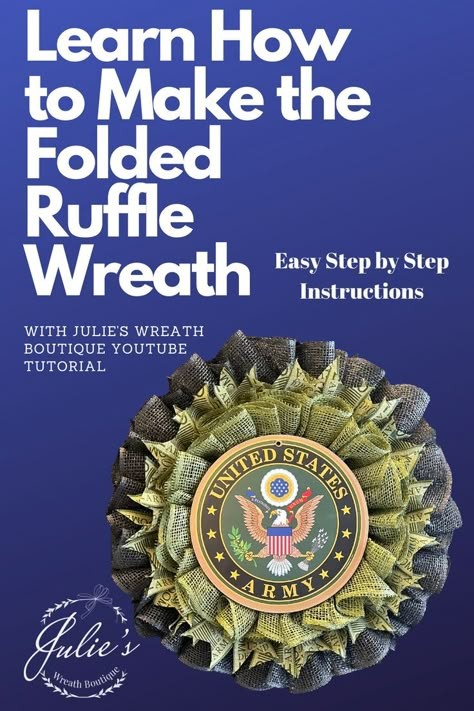 Watch Julie make a beautiful folded ruffle wreath on YouTube. Army Wreath Diy, Army Wreath, Ruffle Wreath, Military Wreath, Military Christmas, Burlap Wreath Tutorial, Diy Ruffle, Etsy Wreaths, Deco Mesh Wreaths Tutorials