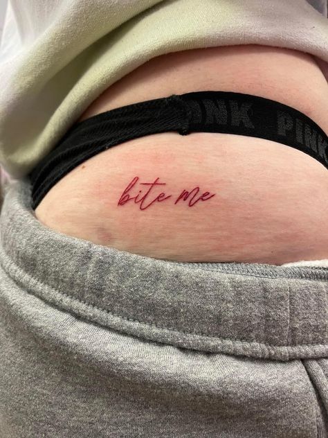 Side Cheek Tattoos, Above Buttcheek Tattoo, Thigh Simple Tattoos Women, Tattoo On Private Part Woman, Chest Word Tattoo Female, Cheek Tattoo For Women, Pookie Tattoo, Places To Get Tattoos For Women, Bite Me Tattoo Buttcheek