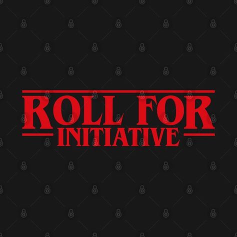 Roll for Initiative Tabletop RPG Gaming - Dungeons And Dragons - T-Shirt | TeePublic Dungeons And Dragons Logo Art, Dnd Sublimation, Dungeons And Dragons Svg, Dnd Tshirts, Dungeons And Dragons Tshirt Design, Roll For Initiative, Tabletop Rpg, Long Time Ago, Dungeons And Dragons