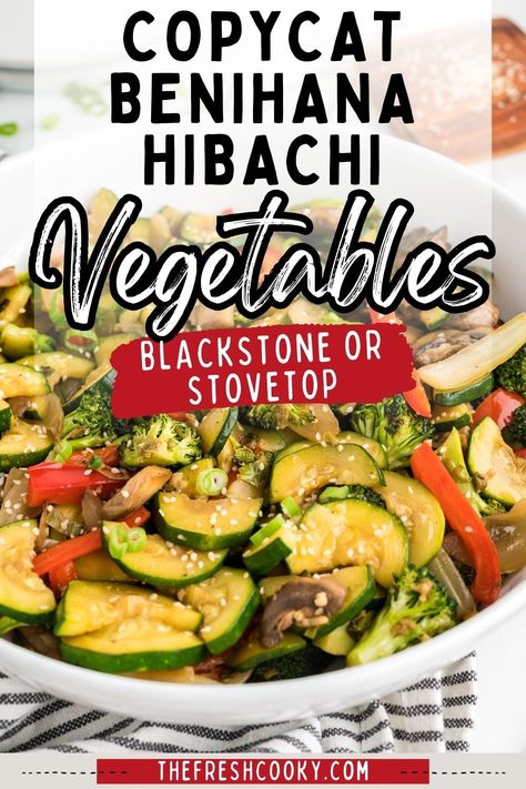 Upgrade your veggie game with these seriously delicious Benihana Hibachi Vegetables. Perfect for any meal, this recipe will have your taste buds dancing. With detailed instructions to make on your Blackstone or on the stovetop. Via @thefreshcooky #hibachirecipes #vegetarian Benihana Zucchini Recipe, Hibachi Vegetables Recipe, Hibachi Vegetables, Zucchini Broccoli, Hibachi Restaurant, Fresh Vegetable Recipes, Hibachi Recipes, Flat Top Griddle, Zucchini Recipe