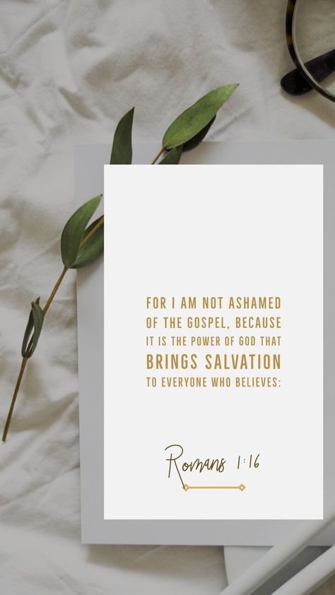 For I Am Not Ashamed Of The Gospel, Roman’s 1:16, I Am Not Ashamed Of The Gospel, Salvation Wallpaper, Not Ashamed Of The Gospel, Romans 1 16, I Am Not Ashamed, Romans 1, Bible Verse Background