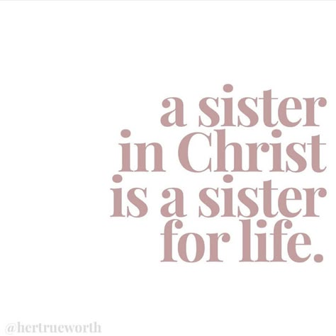 Sisters In Christ Quotes, Christian Friendship Quotes, Her True Worth, Friendship Bible, Today Prayer, Sister In Christ, Christian Friendship, 2025 Board, Prayer Of Thanks