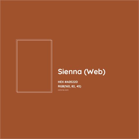 About Sienna (Web) - Color meaning, codes, similar colors and paints Sienna Paint Color, Pantone Tcx, Sienna Color, Analogous Color Scheme, Rgb Color Codes, Hexadecimal Color, Colorful Website, Rgb Color Wheel, Monochromatic Color Palette