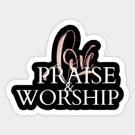 Christian Accessories, God Sticker, Praise Worship, Christian Merch, Worship Leader, Christian Stickers, Praise And Worship, Worship, Custom Design