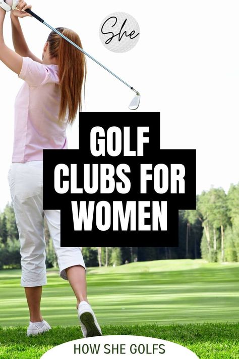 Golf Clubs For Women text with image of female golfer swinging club Best Golf Clubs For Women, Golf For Beginners Woman, Golf Clubs For Beginners, Used Golf Clubs, Best Golf Clubs, Perfect Golf, Golf Lessons, Women Golfers, Event Outfit