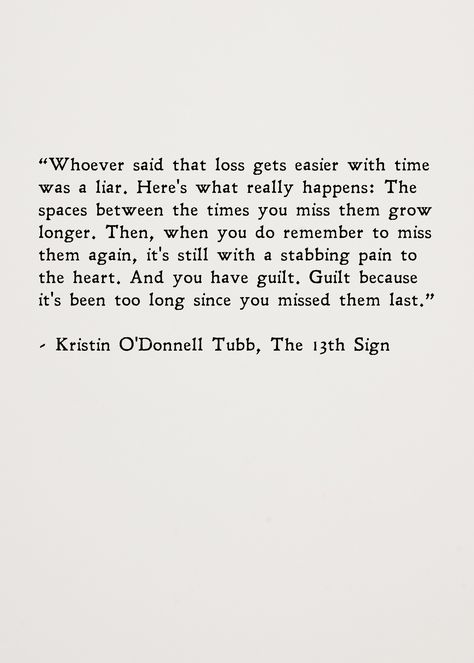 I Lost A Part Of Me Quotes, Losing Them Quotes, Losing Time Quotes, Something Missing Quotes, We Think We Have Time Quotes, I Remember You Quotes, Took Me A Long Time To Get Here Quotes, Loss Changes You, Quotes About Yearning For Someone