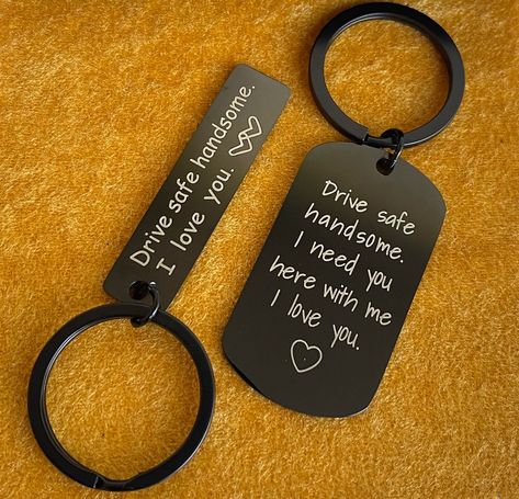 Keychain For Him, I Miss You Gifts For Boyfriend, Keychain Gifts For Boyfriend, Keychains For Him, Keychains For Boyfriend, Boyfriend Keychain Ideas, Drive Safely, Drive Safe Quotes For Him, Have A Safe Drive Quotes