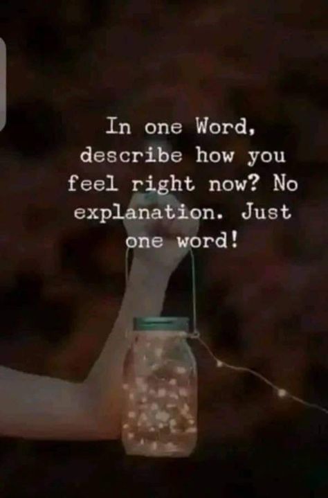 In one word, describe how you feel right now? No explanation. Just one word‼️ One Word, Right Now, How Are You Feeling, Feelings, Instagram