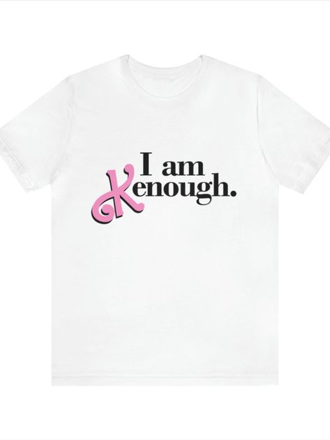 i am kenough ken t shirt barbie movie viral t shirt tshirt Kenough Shirt Diy, Ken Tshirt, New York Clothes, Dance Flyer, Barbie T Shirt, Barbie Shirt, Barbie Ken, I Am Enough, Barbie Movie