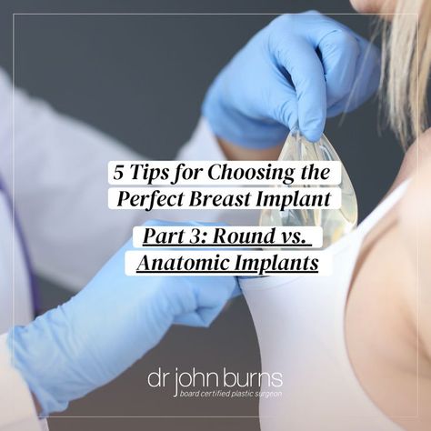 5 Tips for Choosing the Perfect Breast Implant: Round versus Anatomic Implants, by Dallas Plastic Surgeon Dr. John Burns. Teardrop Implants, Saline Implants, Silicone Implants, T Cell, Breast Augmentation, Silicone Gel, Plastic Surgeon, Plastic Surgery, Surgery