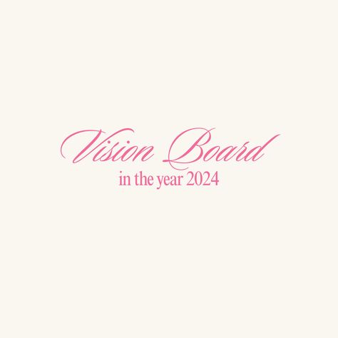 vision board cover pink aesthetic lettering 2024 2024 Vision Board Aesthetic Title, Pink Girly Vision Board, Vision Board Cover Photo, Vision Board Header, Vision Board Letters, Soft Girl Vision Board, Pinterest Cover Image Aesthetic, Vision Board Ideas Pink, Pink Notion Cover