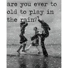 never too old A Course In Miracles, George Carlin, Singing In The Rain, Thinking Quotes, Dance With You, No Rain, Learn To Dance, Lets Dance, To Infinity And Beyond