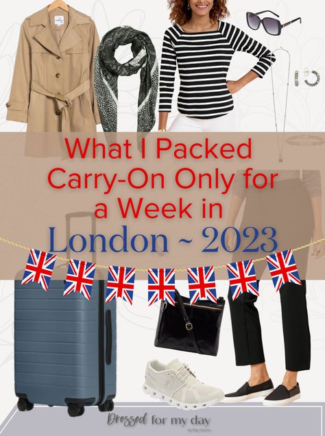 What I Packed for a Week in London - Dressed for My Day Clothes For London Winter, Week In London Outfits, London Wardrobe Capsule, 5 Days In London Outfits, London Summer Travel Outfits, Pack For London Spring, Capsule Wardrobe London Spring, London Travel Capsule Wardrobe, What To Wear In England In May