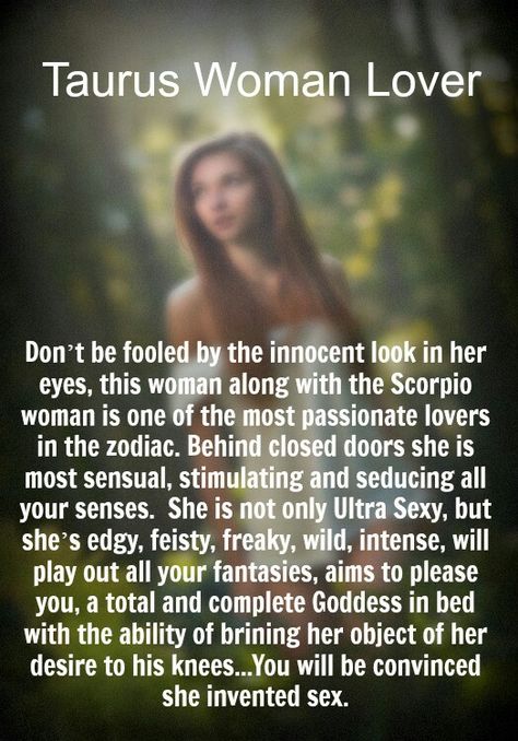 But the only way to explore this side of her is to let her be the submissive one. When she discovers that you want her and only her and willing to please her anyway possible. She will unleash this side Aries Taurus Cusp, Taurus Zodiac Quotes, Taurus Memes, Taurus Traits, Taurus Zodiac Facts, Taurus Quotes, Astrology Taurus, Taurus Women, Taurus Love