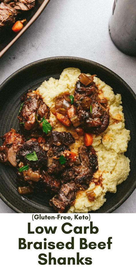 Low Carb Braised Beef Shanks with a side of mashed potatoe on a a plate Beef Shanks Recipe, Braised Beef Shanks, Braised Beef Shank, Braising Liquid, Beef Shank Recipe, Shanks Recipe, Beef Shanks, 30 Minute Meals Healthy, Oven Recipe