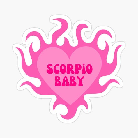 Flaming pink heart with scorpio baby quote Scorpio Vibes Aesthetic, Tufting Drawing, Heart Stickers Aesthetic, Y2k Stickers Aesthetic, Cute Pink Stickers, Scorpio Stickers, Baddie Stickers, Pink Scorpio, Tattoo Scorpio