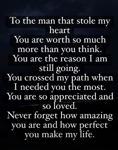 Love The Way You Love Me, You Are My Perfect Man Quotes, You Turn Me On Quotes Relationships, Thankful For Husband Quotes Marriage, To My Man Quotes Relationships, Quotes About A Man Who Loves You, Madly In Love Quotes For Him, What's A Soulmate Quotes, To The Man Of My Dreams Quotes