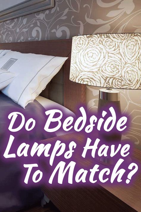 Do Bedside Lamps Have To Match? Article by HomeDecorBliss.com #HDB #HomeDecorBliss #homedecor #homedecorideas Odd Bedside Lamps, Mismatched Bedside Lamps, Bedside Lamps, Bedside Lamps Ideas Bedrooms, Diy Bedside Lamp, Bedside Lamps Ideas, Best Bedside Lamps, Lamp Redo, Lamps Bedroom