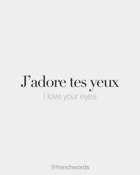 France Love Quotes, French Phrases Love, I Love U In French, French Love Quotes Aesthetic, I Love Your Eyes Quotes, Pretty French Quotes, Words With Meaning Love, French Love Aesthetic, French Love Quotes For Him