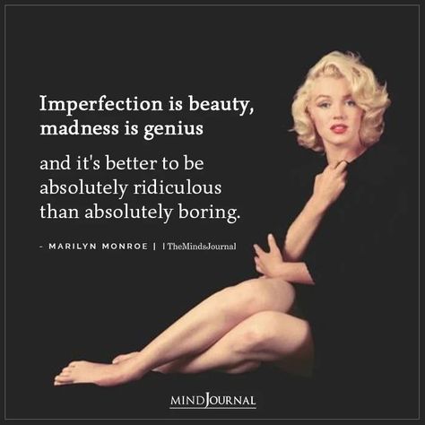 It's better to be absolutely ridiculous than absolutely boring Marilyn Quotes, Stile Blair Waldorf, Marilyn Monroe Quotes, Imperfection Is Beauty, Senior Quotes, Perfection Quotes, New York New York, Wise Quotes, Health Issues