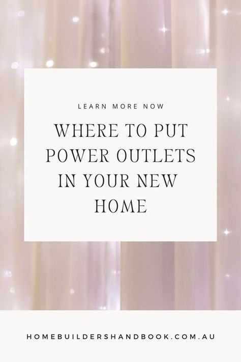 New Home Electrical Ideas, New Home Tips And Tricks, Where To Put Outlets In A New House, Electrical Walkthrough For New Build, Outlet Placement In New Home, New House Build Must Haves, Electrical Ideas For New House, Where To Put Electrical Outlets, Power Outlet Ideas