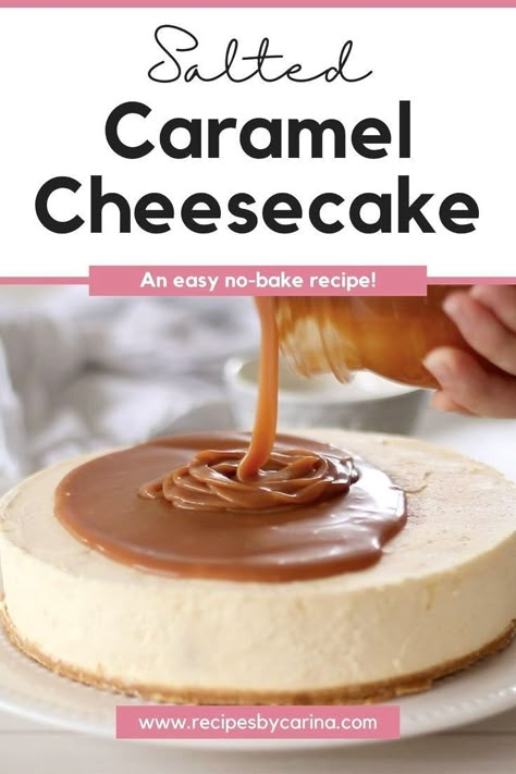 No Bake Salted Caramel Cheesecake, No Bake Caramel Cheesecake, Caramel Cheesecake Recipes, Cheesecake Caramel, Salted Caramel Recipes, Homemade Salted Caramel, Baked Caramel, Salted Caramel Cheesecake, Chocolate Chip Cheesecake