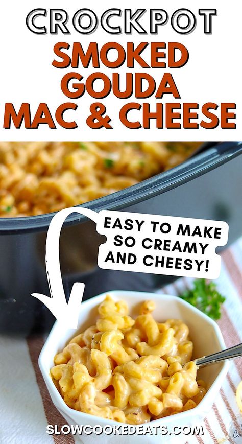 Crock Pot Baked Mac And Cheese, Crock Pot Gouda Mac And Cheese, Crockpot Gouda Mac And Cheese, Gouda Mac And Cheese Crockpot, Crock Pot Mac And Cheese Easy, Macaroni And Cheese Crockpot, Smoked Gouda Mac And Cheese Recipe, Mac And Cheese Gouda, Crockpot Mac N Cheese