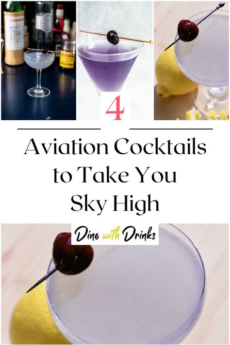 Collage of 4 aviation cocktails. Aviation Gin Cocktails, Aviation Cocktail Recipes, Aviator Cocktail, Flight Drinks, Aviation Drink, Aviator Cocktail Recipe, Pilot Party, Vodka Recipes Drinks, Wedding Alcohol