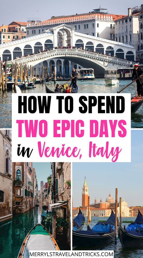 Picture collage of three beautiful corners of Venice, Italy 2 Days In Venice, Venice Things To Do, Venice Trip, Venice Itinerary, Trip Italy, Holiday Italy, Italy Destinations, Perfect Days, Europe Trip Itinerary