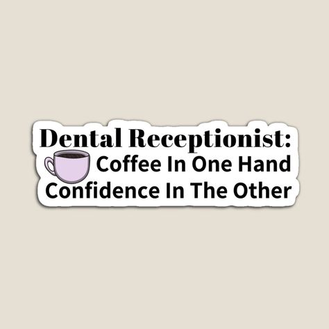 Dental Abbreviations, Dental Receptionist, Dental Assistant Study, Dentist Assistant, Dental Assistant, Awesome Products, My Art, Magnets, Confidence