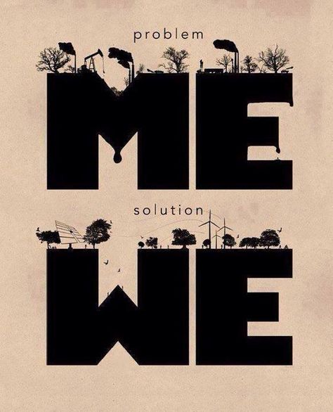 "Me Culture" vs. "We Culture" -Over Grow The System image pass on… So, the problem, switching directions, is the solution! Recycling Lessons, Patriotic Posters, Teamwork Quotes, Save Our Earth, 카드 디자인, Melting Pot, Change Quotes, Problem And Solution, Work Smarter