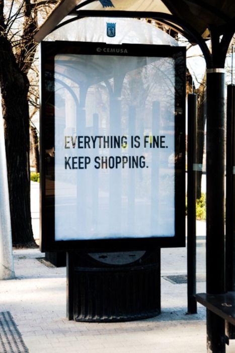 Shop Till You Drop, Everything Is Fine, Go Shopping, Letting Go, We Heart It, Lost, Let It Be, Funny, Quotes