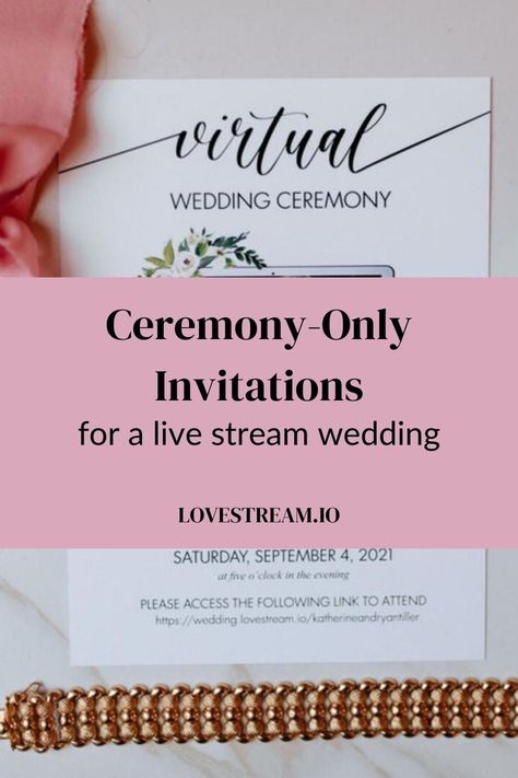 While it’s acceptable to have a small, intimate ceremony with a big reception, it’s typically not advisable to do it the opposite way. The only exception is when ceremony guests are attending virtually. If you extend an invitation to your guests to help you celebrate via a wedding live stream, you are not required to also invite them to an in-person reception. Wedding Invitations Ceremony And Reception, Zoom Wedding Invitation, Ceremony Vs Reception Invites, Live Stream Wedding Invitation, Reception Invitation Wording, Un Plugged Ceremony Sign, Wedding Ceremony Invitations, Intimate Ceremony, Reception Invitations