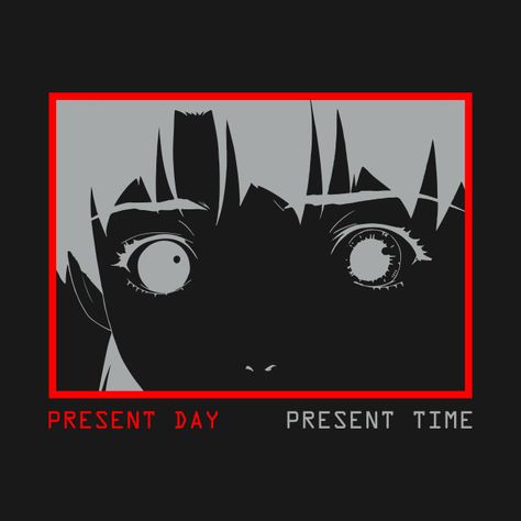 Check out this awesome 'Present+Day+-+Present+Time+-+Lain+V.2' design on @TeePublic! Present Day Present Time, Iwakura Lain, Experiment Lain, Satoshi Kon, Create Reality, Creepy Images, Present Time, God Is Real, Comic Games