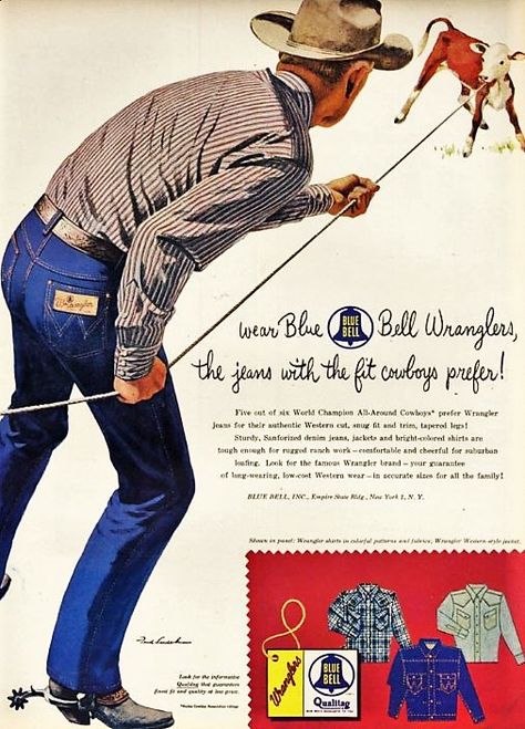 Wrangler jeans. 1954. Denim Ads, Cowboy Illustration, Cowboy Fashion, Western Artwork, Denim Workwear, American Jeans, Blue Bell, Western Theme, Illustration Vintage