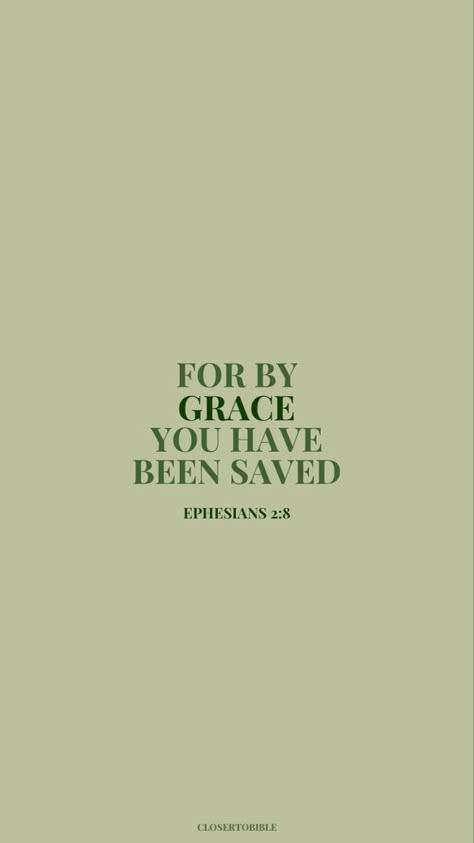 Save By Grace Wallpaper, I Am Saved By His Grace, Through Grace By Faith, By Grace Through Faith Wallpaper, Saved By Grace Wallpaper, Green Bible Verse Wallpaper, Saved By His Grace, Saved By Grace Through Faith, Green Wallpaper Aesthetic