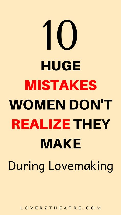 If you're looking to please your man in bed, there are many mistakes you want to watch out for. By avoiding these mistakes women make in bed, you will be able to improve the intimacy and romance in your relationship. This relationship tips will guide you on the biggest mistakes women make in bed that ruin the romance in their relationship. Here are also, 10 huge mistakes women don't realize they make during lovemaking Bed Tips For Women, How To Get In The Mood For Love, Vasopressin Bonding, How To Grind Against Someone, How To Be Great In Bed, Things To Say To Your Man In Bed, How To Be Better In Bed, Tips To Improve Intimacy, Tips On Pleasing Your Man