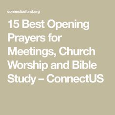 15 Best Opening Prayers for Meetings, Church Worship and Bible Study – ConnectUS Opening Prayers For Meetings, Opening Prayer For Church Service, Opening Prayer For Meeting, Prayer For Discernment, Acts Prayer, Study Prayer, Bible Study Fellowship, Prayer For Church, Church Worship