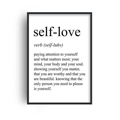 Self Love Definition, Art Wall Home Decor, Love Definition, Dictionary Meaning, Definition Of Love, Wall Home Decor, Art Typography, You Matter, You Are Worthy