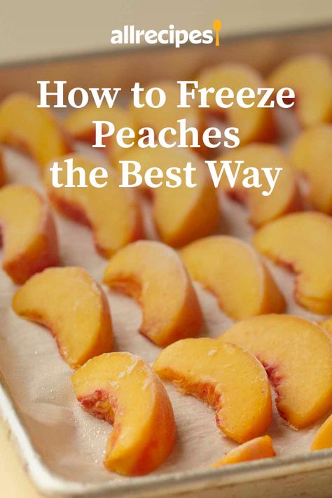 Freezing Food Guide, Freezing Peaches, Freeze Dried Food Storage, Fresh Peach Recipes, Freezing Fruit, Freezing Vegetables, Dried Peaches, Freezable Meals, Peach Desserts